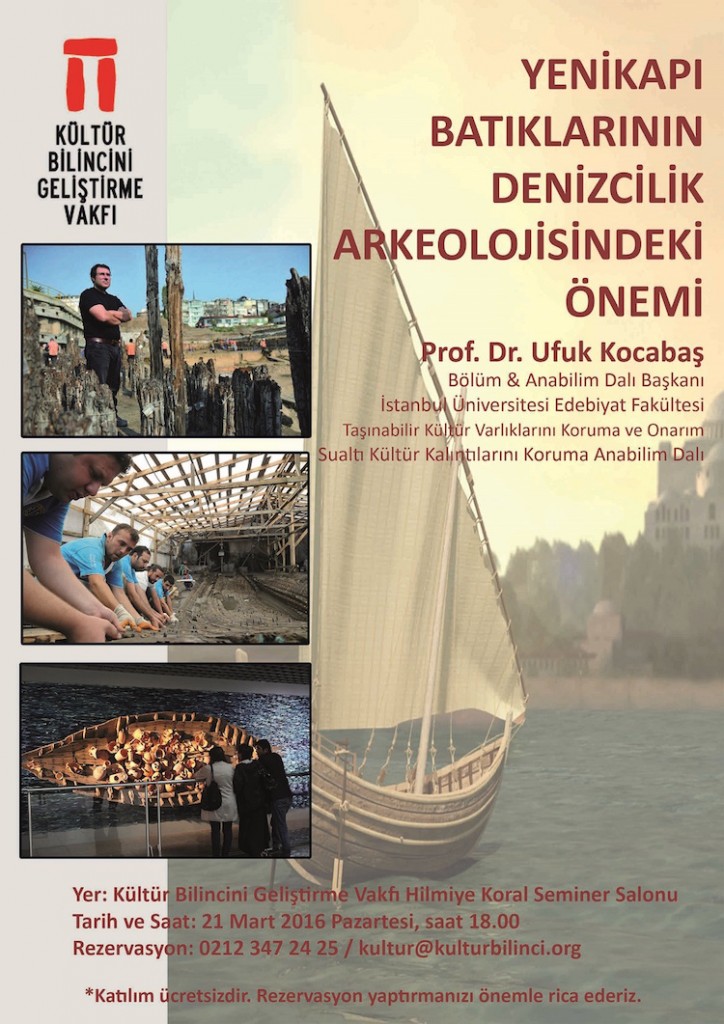Yenikapı Batıklarının Denizcilik Arkeolojisindeki Önemi Konferansı Yapılıyor